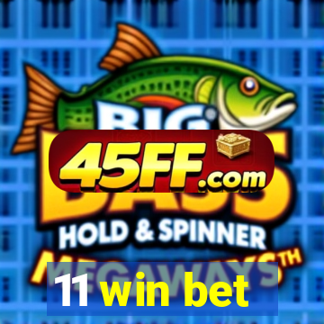 11 win bet